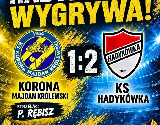 Korona Majdan Królewski przegrywa z Hadykówką 1:2. Niedosyt pozostał