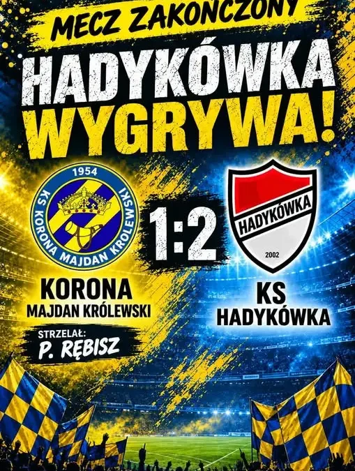 Korona Majdan Królewski przegrywa z Hadykówką 1:2. Niedosyt pozostał
