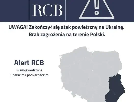 Alert RCB dla Podkarpacia i Lubelszczyzny: atak powietrzny na Ukrainę zakończony, Polski nie dotyczy zagrożenie