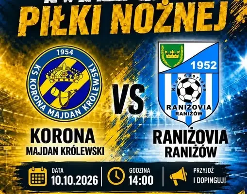 Korona Majdan Królewski zagra z KS Raniżovia Raniżów w 8. kolejce ligowej