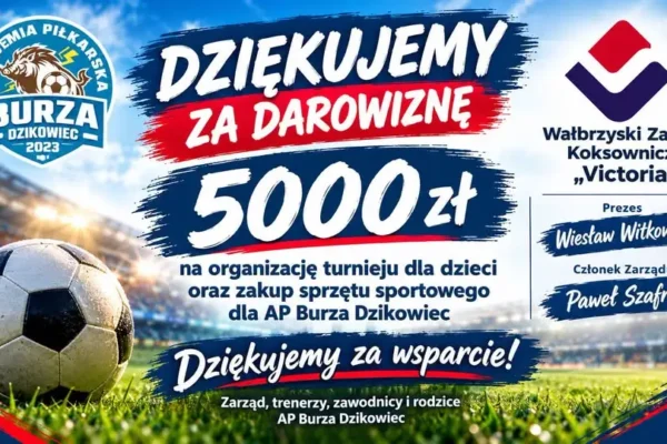 Wałbrzyskie Zakłady Koksownicze „Victoria” wsparły Akademię Piłkarską Burza Dzikowiec