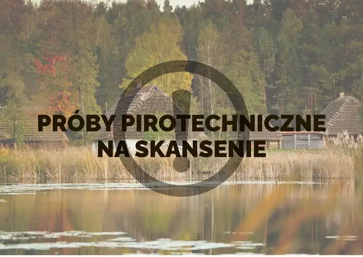 Kontrolowane wybuchy w Skansenie w Kolbuszowej. Mieszkańcy mogą usłyszeć eksplozje